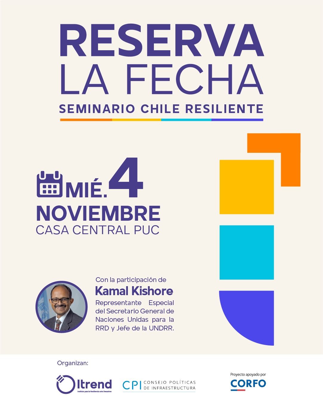 30 sep. IV Chile Resiliente, decidir informados por el riesgo: inversión, infraestructura y políticas públicas para la resiliencia ante desastres