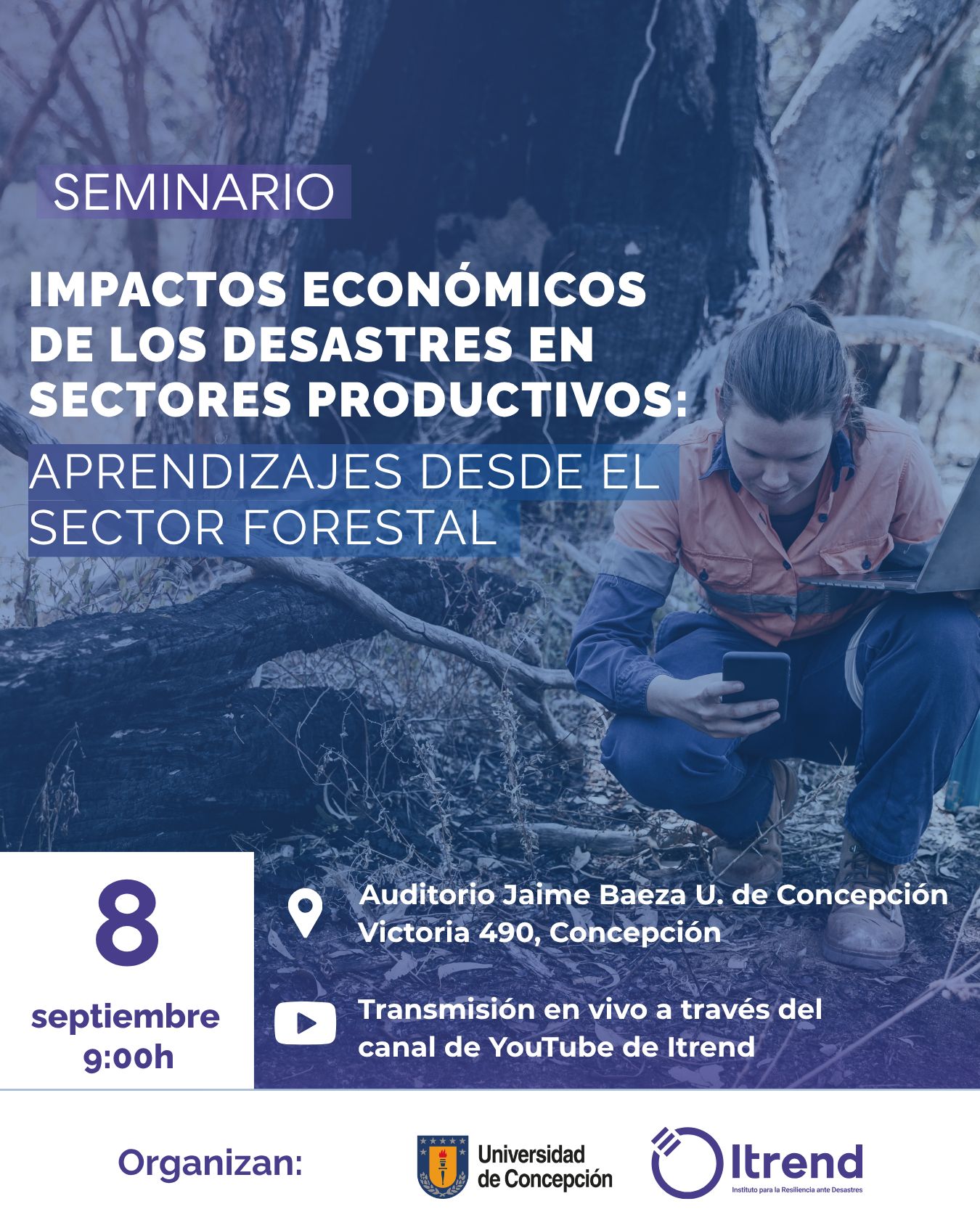 08 sep. Impactos económicos de los desastres en los sectores productivos: aprendizajes desde el sector forestal